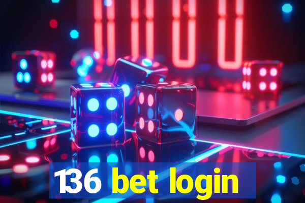 136 bet login