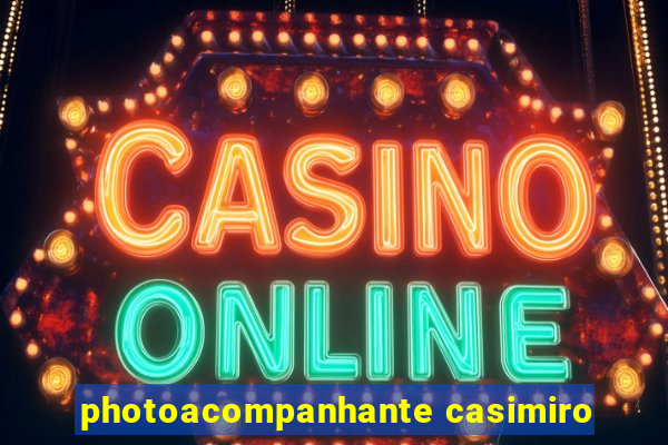 photoacompanhante casimiro