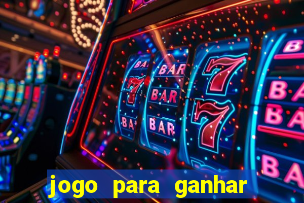 jogo para ganhar dinheiro de verdade no pix sem deposito