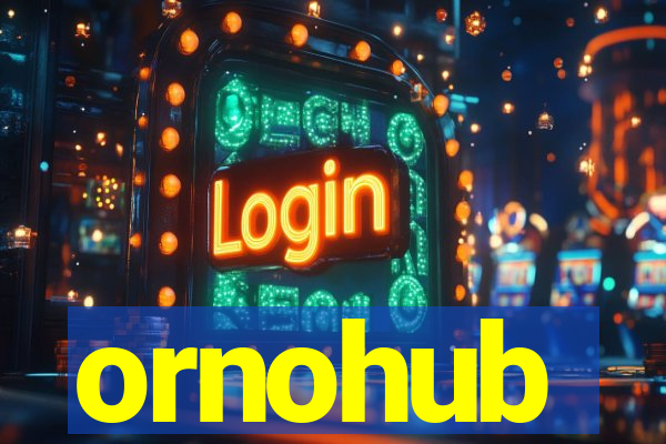 ornohub