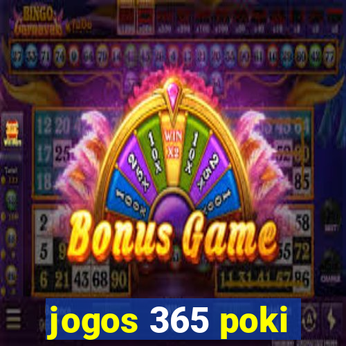 jogos 365 poki
