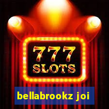 bellabrookz joi