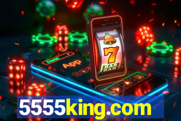 5555king.com