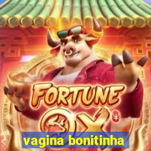 vagina bonitinha