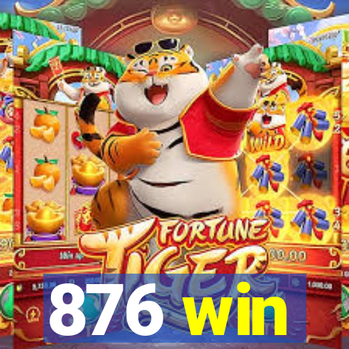 876 win
