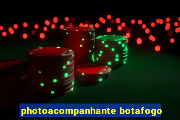 photoacompanhante botafogo