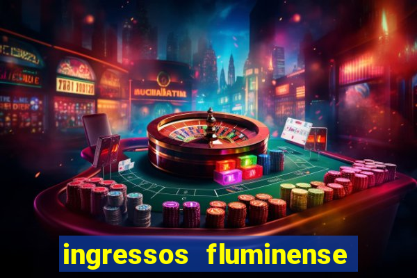 ingressos fluminense x criciuma