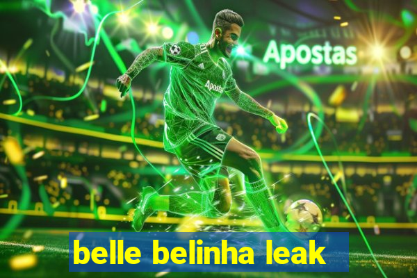 belle belinha leak