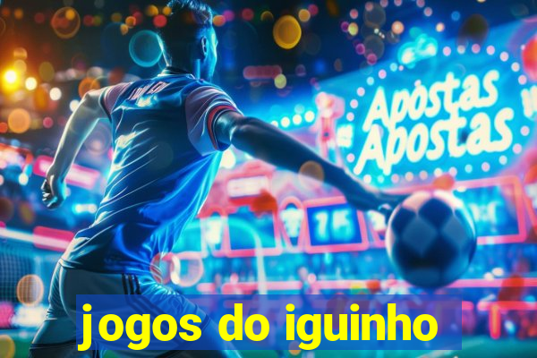 jogos do iguinho