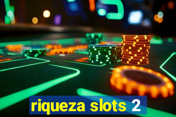 riqueza slots 2