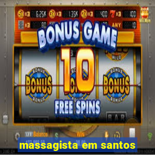 massagista em santos