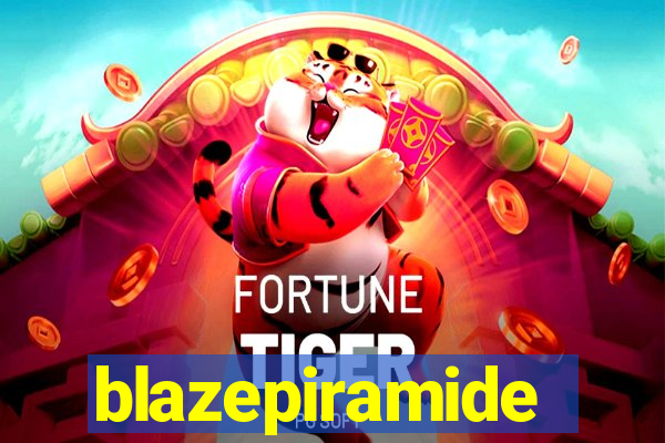 blazepiramide