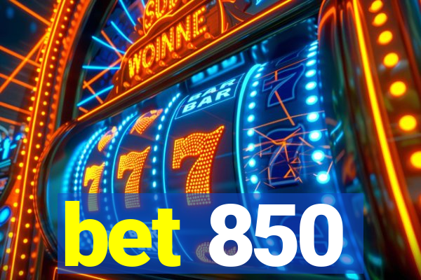 bet 850