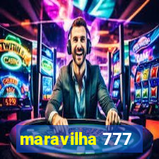 maravilha 777