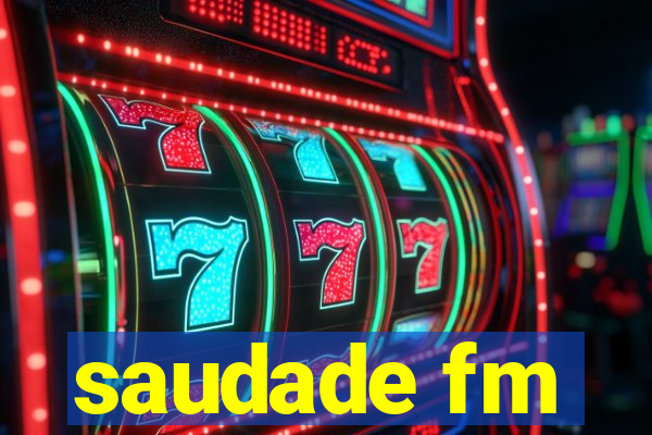 saudade fm