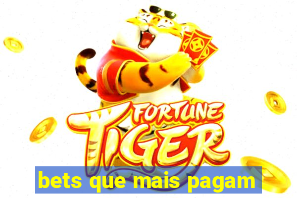 bets que mais pagam