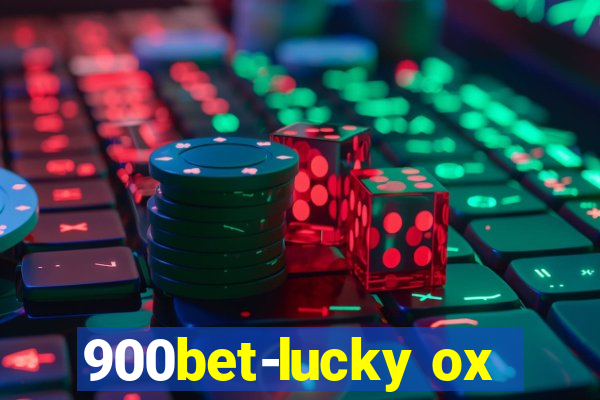 900bet-lucky ox