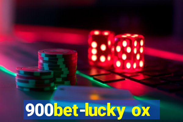 900bet-lucky ox