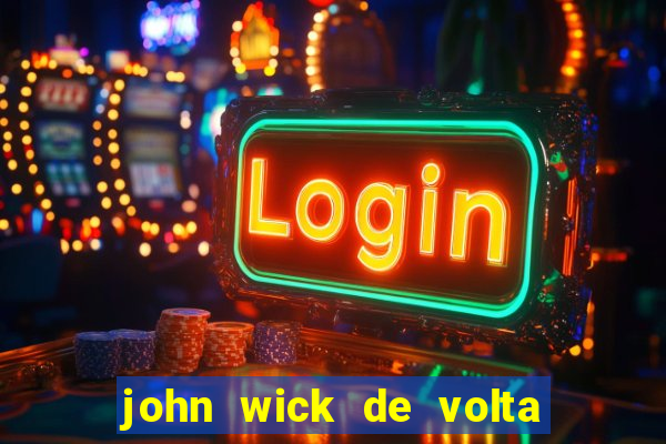 john wick de volta ao jogo dublado torrent