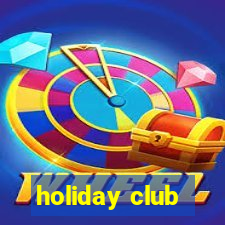 holiday club