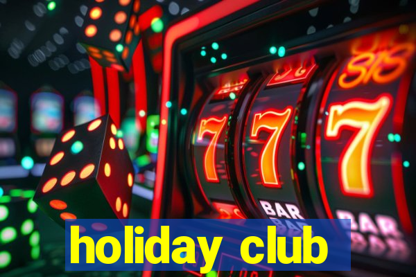 holiday club