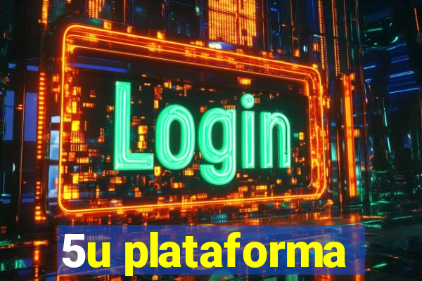 5u plataforma