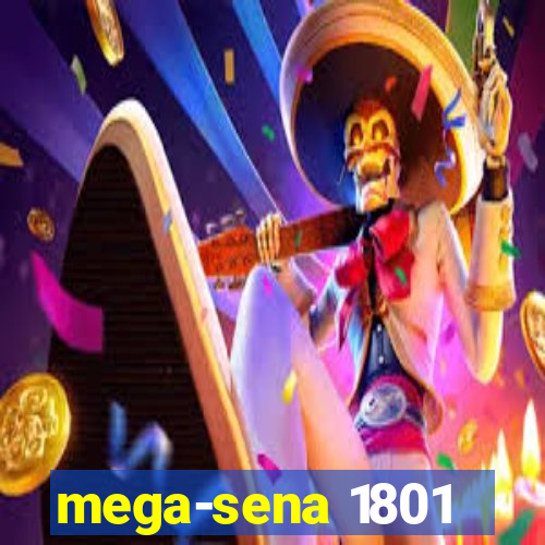 mega-sena 1801
