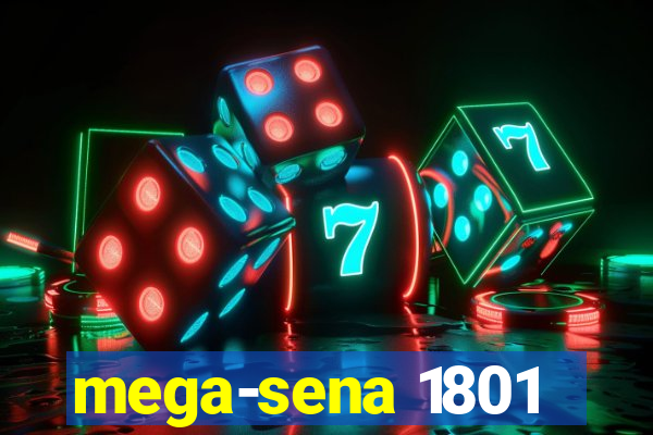 mega-sena 1801