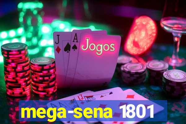 mega-sena 1801