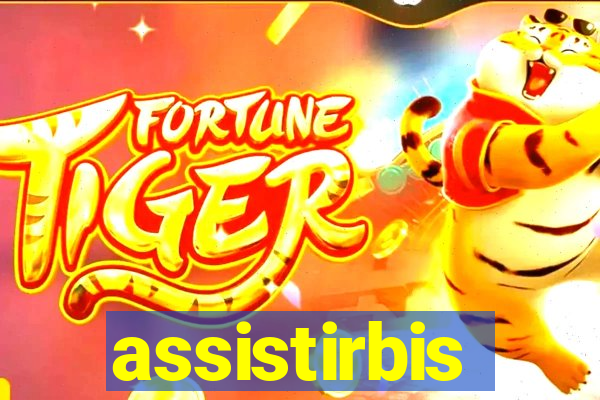 assistirbis