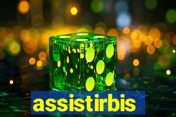 assistirbis