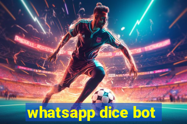 whatsapp dice bot