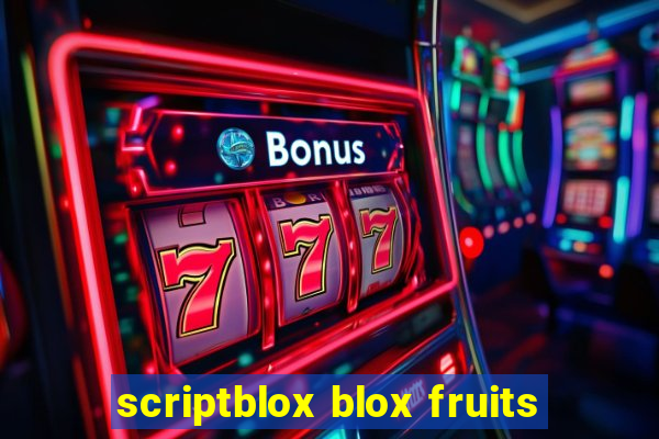 scriptblox blox fruits