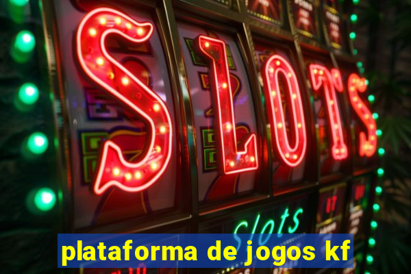 plataforma de jogos kf