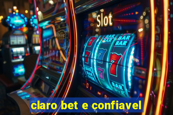 claro bet e confiavel