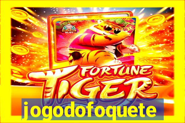 jogodofoquete