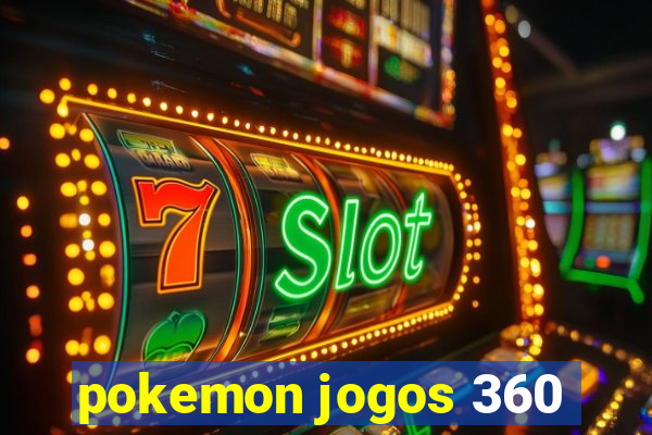 pokemon jogos 360