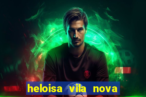 heloisa vila nova namorada de leo stronda