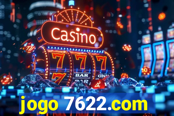 jogo 7622.com