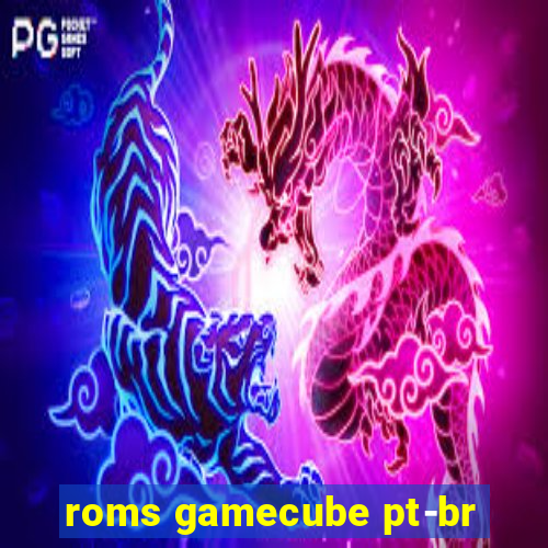 roms gamecube pt-br