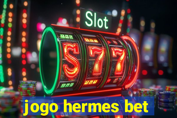 jogo hermes bet