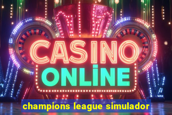 champions league simulador