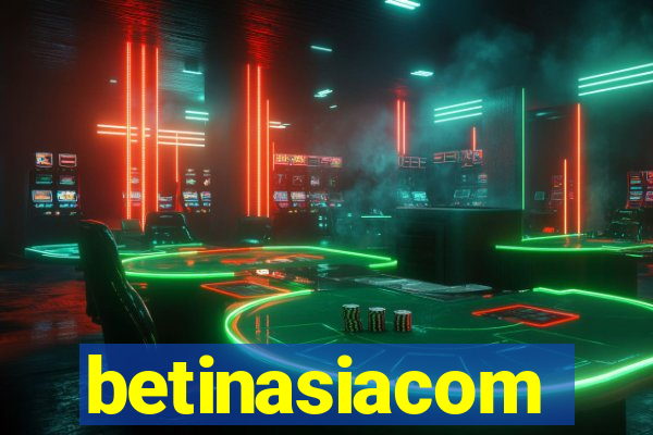 betinasiacom