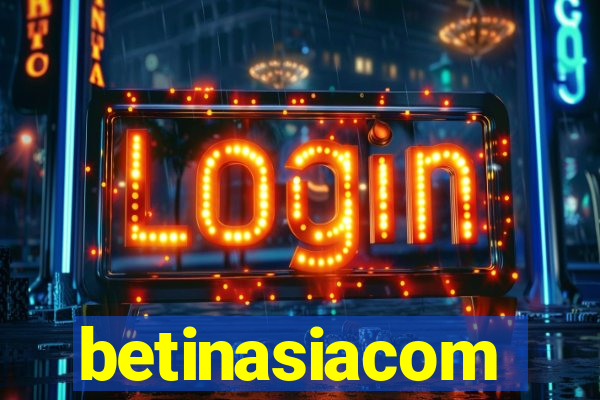 betinasiacom