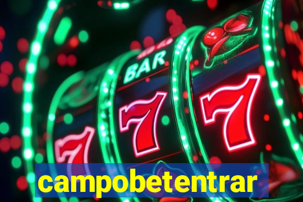 campobetentrar