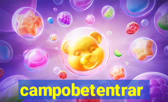 campobetentrar