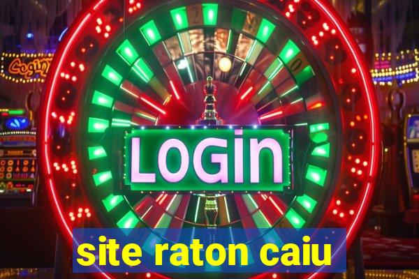 site raton caiu