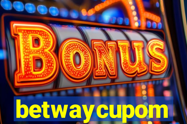betwaycupom