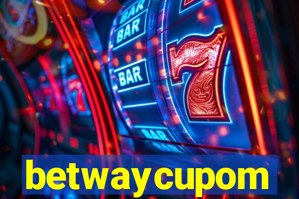 betwaycupom