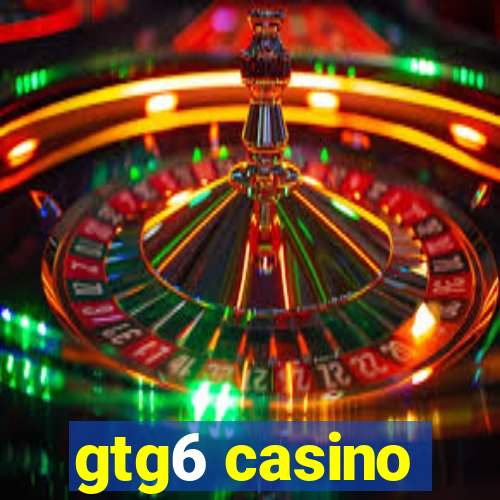 gtg6 casino